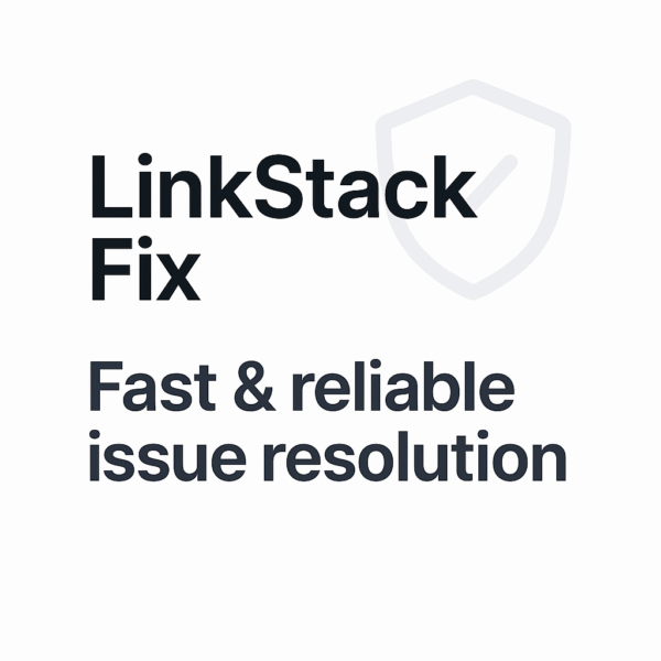 LinkStack Fix – Fast, Reliable Issue Resolution
