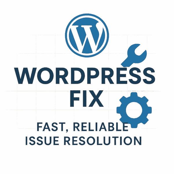 WordPress Fix – Fast, Reliable Issue Resolution